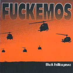 Fuckemos : Black Hellicopters